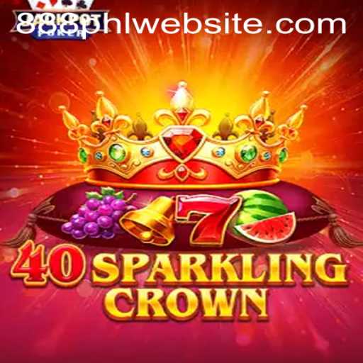 40SparklingCrown: Discover the Thrills of This Exciting Game with 888PHL